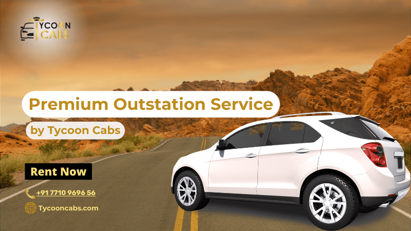 Tycoon Cabs' Premium Outstation Service