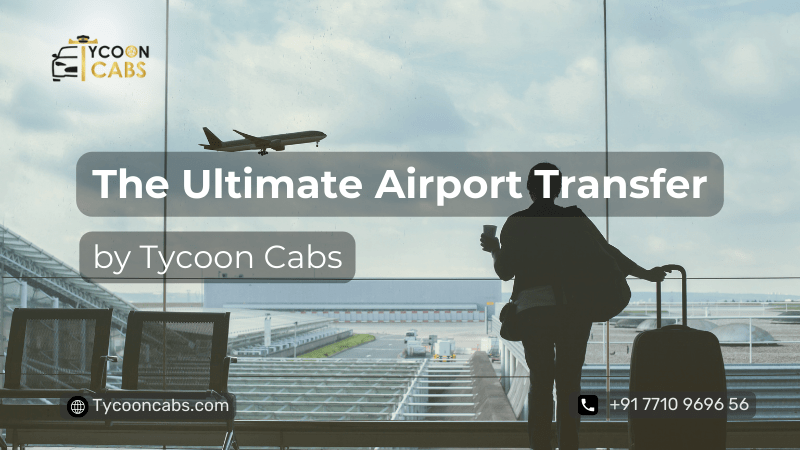 Airport Transfer Services in India Tycoon Cabs