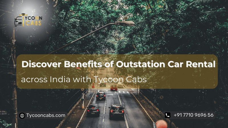 Outstation Car Rental across India with Tycoon Cabs