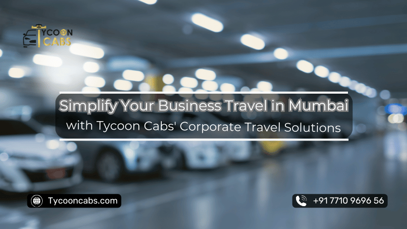 Tycoon Cabs' Corporate Travel Solutions