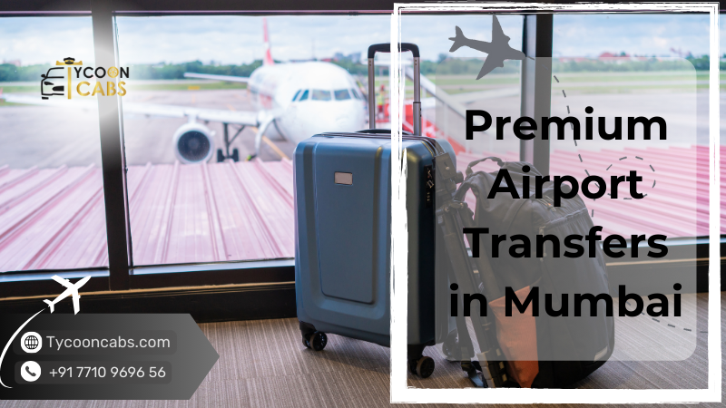 Premium Airport Transfers in Mumbai