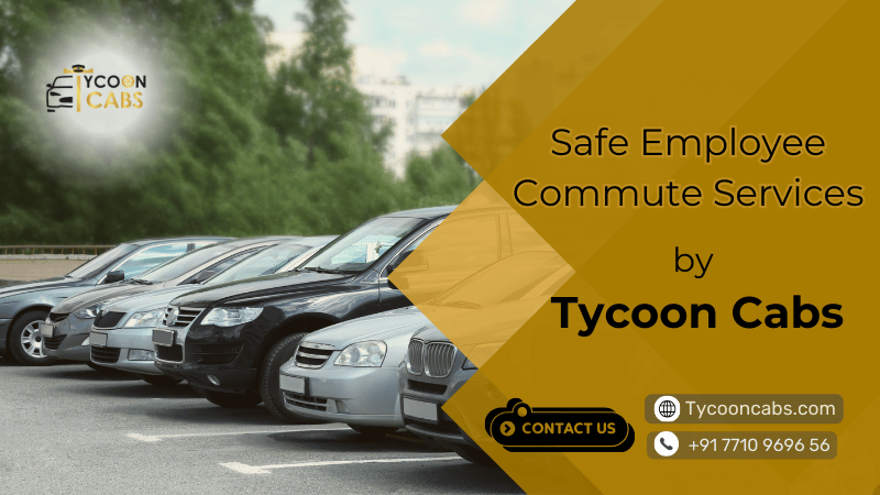 Reliable Employee Transportation Services by Tycoon Cabs