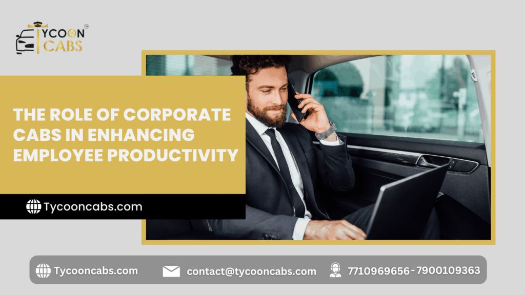 Blogs 4 Corporate cab services for employees by Tycoon Cabs ensuring safe and on-time employee transportation in India.
